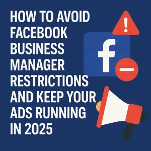 Facebook Business Manager Restrictions