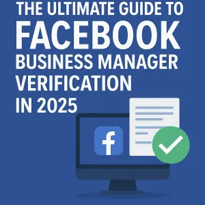 Facebook Business Manager Verification 2025